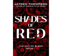 Shades of Red (The Way We Bleed)