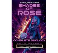 Shades of Rose: Complete Duology (Cassidy Chronicles)