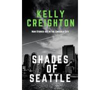 Shades of Seattle: noir stories set in the emerald city (Shades series)