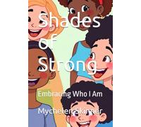 Shades of Strong: Embracing Who I Am