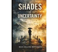 Shades of Uncertainty: Reflections on Choice, Risk, and Becoming