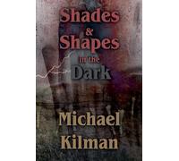 Shades & Shapes in the Dark: 1