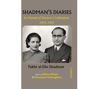 Shadman Diaries: In Pursuit of Western Civilization, 1933-1943 (Volume 2, Diaries in Persian)): In Pursuit of Western Civilization, 1933-1943 (Volume 2))
