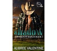 Shadow: A Best Friend's Little Sister/Forbidden Romance: 1 (Addington Ranch)