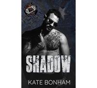 Shadow: A Forbidden, Friends to Lovers MC Romance: 3 (Shackled Sons MC: Sydney)