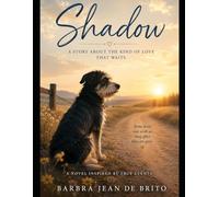 Shadow: A Story About the Kind of Love That Waits (The Saratoga Stories)
