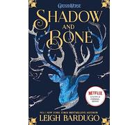 Shadow And Bone 1: Book 1 (The shadow and bone trilogy, 1)