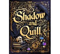 Shadow and Quill: The Alchemist's Dark Academia Coloring Journey: A Gothic Fantasy Adult Coloring Book with Aesthetic Alchemy, Witchcore Grimoire, and Dark Manga Illustrations