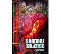 Shadow and Silence: Hazeland Collected 1