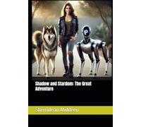 Shadow and Stardom: The Great Adventure