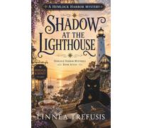 Shadow at the Lighthouse: A Cozy Paranormal Mystery with a Talking Cat, a Haunted Lighthouse, and a Harbor Town Secret (A Hemlock Harbor Mystery)