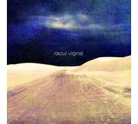 Raoul Vignal – Shadow Bands – CD