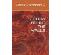 Shadow Behind the Walls
