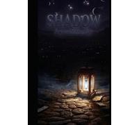 Shadow: Beyond the Slip
