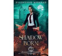 Shadow Born: 2 (Shadowflame Academy)