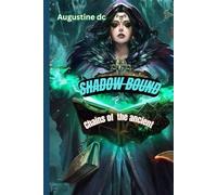 Shadow bound: Chains of the ancient
