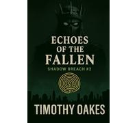 Shadow Breach: Book 2: Echoes of the Fallen