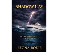 Shadow Cay: The Storm Was Only the Beginning
