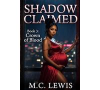 Shadow Claimed: Crown of Blood: 3