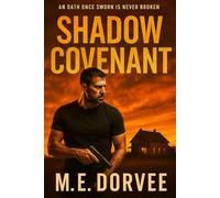 Shadow Covenant: An oath once sworn is never broken (The Shadow Wars)