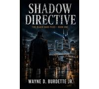 Shadow Directive (The Black Oaks Files)