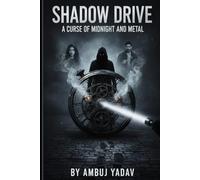 SHADOW DRIVE: A CURSE OF MINDNIGHT AND METAL
