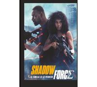 Shadow ForcΣ: Shadow Force
