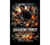 Shadow Force Movie Review: “Exploring Its Story, Characters, and Cinematic Impact”