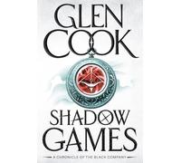Shadow Games (The Black Company)