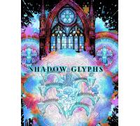 Shadow Glyphs: A Gothic & Arcane Coloring Journey for Adults