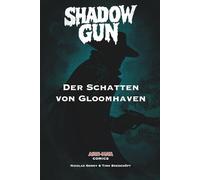 SHADOW GUN: Der Schatten von Gloomhaven