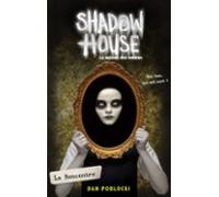 Shadow House - La Maison Des Ombres - Tome 1 - La Rencontre (ebook)