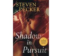 SHADOW IN PURSUIT (THE SECOND CHANCE NOVEL SERIES)