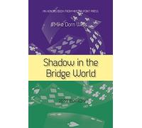 Shadow in the Bridge World