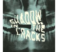 Shadow in the Cracks - Shadow in the Cracks