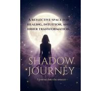 Shadow Journey: A journey into the unseen