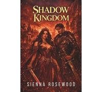 Shadow Kingdom: A Dark Political Romance (The Shadow Dominion Chronicles)