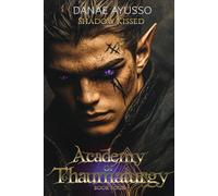 Shadow Kissed (Academy of Thaumaturgy)