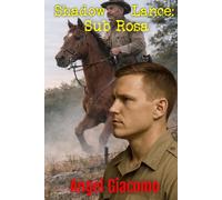 Shadow Lance: Sub Rosa (The Shadow Lance Series)