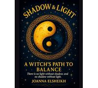 Shadow & Light: A Witch’s Path to Balance (Mystic Mindfulness Colouring Collection)