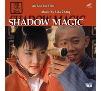 Shadow Magic : Musique du film de Ann Hu