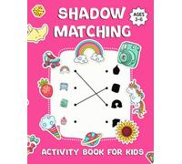 Shadow Matching Activity Book for Kids Ages 3-6: Early Learning & Brain Development Puzzle Games for Toddlers with Fruits Vegetables Vehicle Birds ... Sea Creatures and More Objects. (Volume 3)