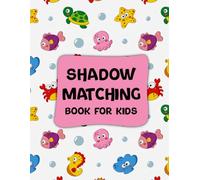 Shadow Matching Book for Kids: Fun & Educational Activity Games to Find Corresponding Image of Different Objects Like Fruits Vegetables Vehicle Birds Animals Space Sea Creatures and More. (Volume 3)