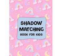 Shadow Matching Book for Kids: Fun & Educational Activity Games to Find Corresponding Image of Different Objects Like Fruits Vegetables Vehicle Birds Animals Space Sea Creatures and More. (Volume 2)