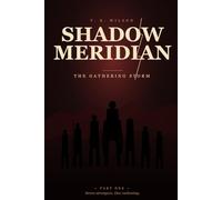 SHADOW MERIDIAN: The Gathering Storm