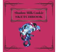 Shadow Milk Cookie Sketch Book: 100% unofficial, Premium quality Cookie Run Kingdom inspired | A Cute Square Sketchbook for Drawing, Doodling, Manga, ... & Creative Art | 120 Blank Pages | 8.5 x 8.5