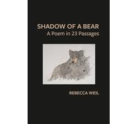 Shadow of a Bear: A Poem in 23 Passages