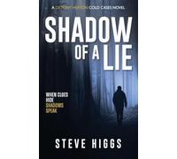 Shadow of a Lie: 1 (DS Tony Heaton's Cold Cases)