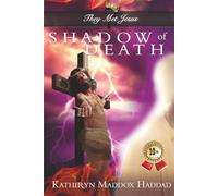 Shadow of Death (Soul Journey with the Real Jesus - 10th Anniversary Edition)