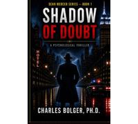 Shadow of Doubt: Dean Mercer Series Book 1: A psychological thriller